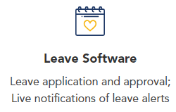 Leave Software
Leave application and approval; Live notifications of leave alerts