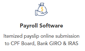 Payroll Software
Itemized payslip online submission to CPF Board, Bank GIRO & IRAS